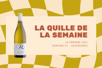 La Quille de la Semaine : La Frémine 2021 – Domaine FL