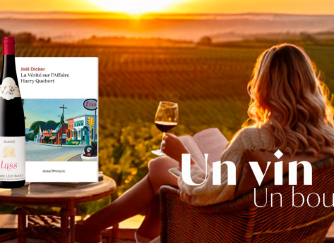 Un vin, un bouquin : La Vérité sur l’affaire Harry Quebert