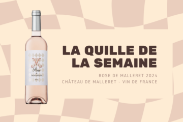 La quille de la semaine : le rosé de Malleret, un Médoc qui voit la vie en rose