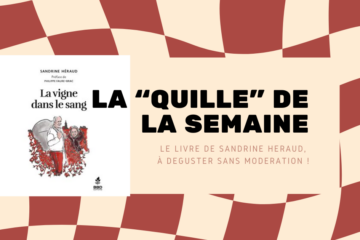 La quille de la semaine… se lit autant qu’elle se boit