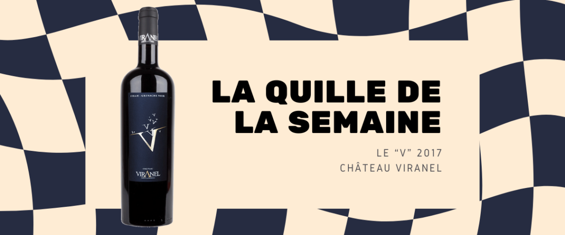Bouteille de vin rouge V de Viranel 2017, cuvée haut de gamme du domaine Viranel à Saint-Chinian, assemblage de syrah et grenache noir.
