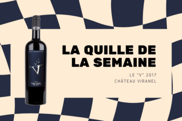 La Quille de la semaine : Le “V” du Château Viranel 2017 – Saint-Chinian de caractère