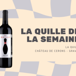 image de couverture de la quille de la semaine : la quille du Château de Cérons