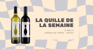 image de couverture de la quille de la semaine : la quille du Château de Cérons