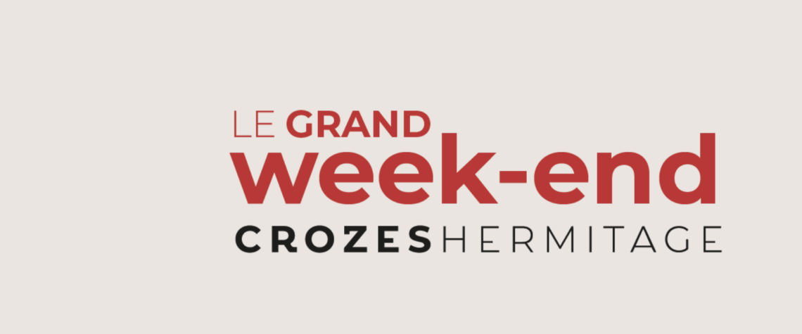 Le week-end Crozes-Hermitage