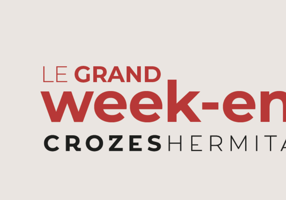 Le Grand Week-end des Crozes-Hermitage : trois jours pour vivre le vin autrement