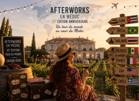 Afterworks en Médoc 2026 : les soirées œnotouristiques de l’été reviennent avec un tour du monde inédit