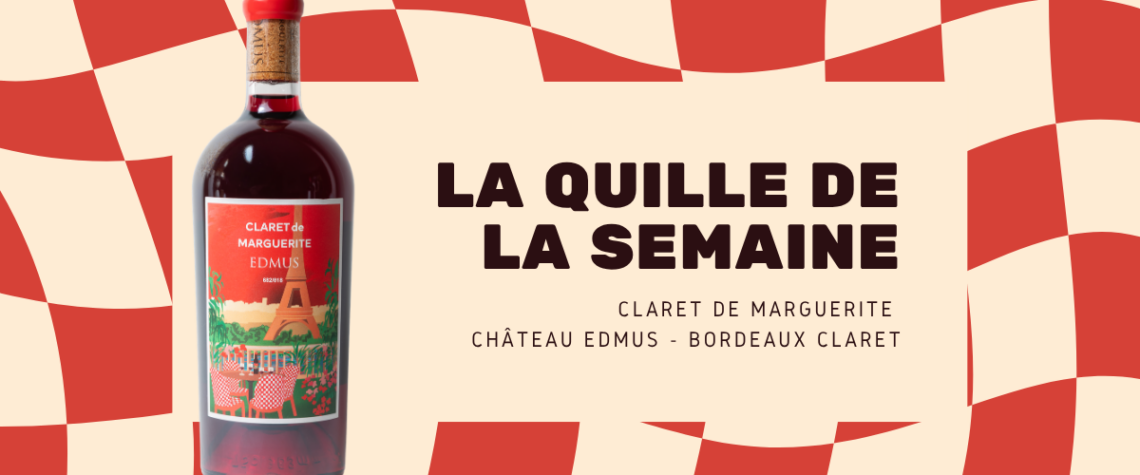 Claret de Marguerite de Château EDMUS, Bordeaux Claret
